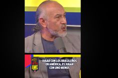 JUGAR CON LOS BRASILEÑOS EN AMÉRICA, ES JUGAR CON UNO MENOS