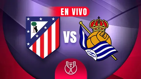 Atlético de Madrid vs Real Sociedad Copa del Rey Final