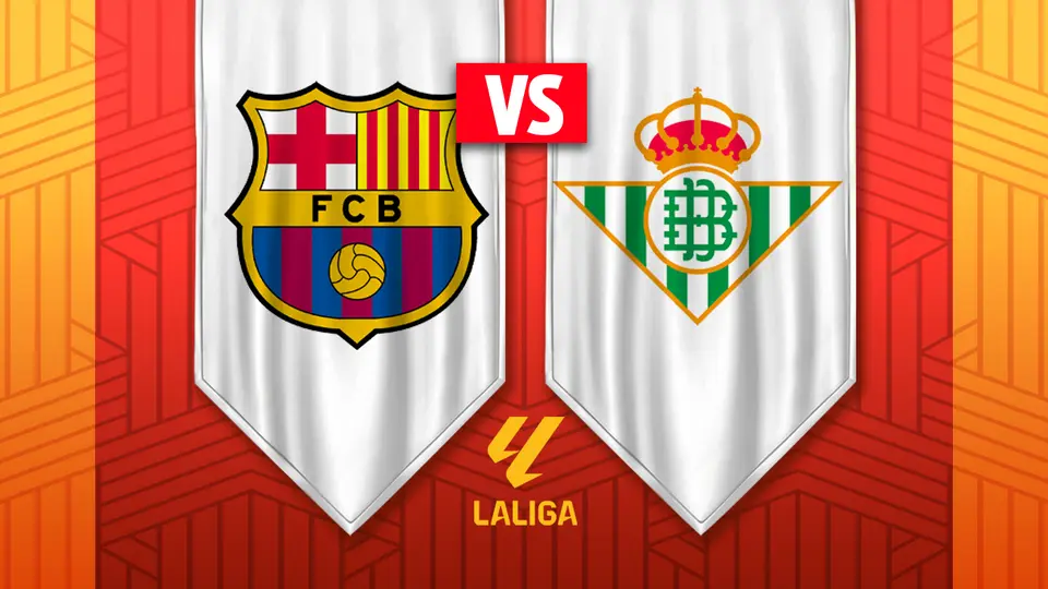 Barcelona vs Real Betis: ¿Dónde y a qué hora ver la Jornada 37 de LaLiga?