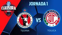 Liga MX: ¿Cuándo y dónde ver el Tijuana vs Toluca?