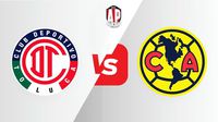 Toluca vs América: ¿Cuándo y por dónde ver los Cuartos de Final de Vuelta?
