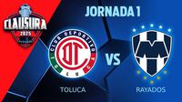 Toluca vs Rayados: ¿Cuándo y dónde ver el duelo de la fecha 2 del Clausura 2025?
