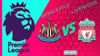 Newcastle vs Liverpool EN VIVO Premier League Jornada 14