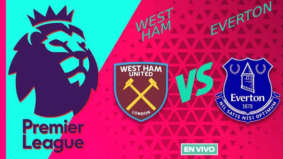West Ham vs Everton EN VIVO Premier League Jornada 11