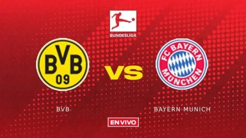 Borussia Dortmund vs Bayern Munich EN VIVO Bundesliga Jornada 12