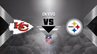 NFL: Kansas City vs Pittsburgh EN VIVO Semana 17