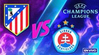 Atlético de Madrid vs Slovan Bratislava EN VIVO Champions League Jornada 6