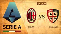Milan vs Cagliari EN VIVO Serie A Jornada 20