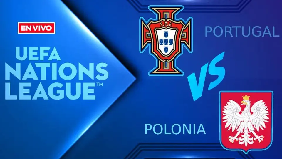 Portugal vs Polonia EN VIVO UEFA Nations League Jornada 5