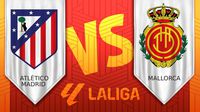 Atlético de Madrid vs Mallorca: ¿Cuándo y dónde ver el juego de la fecha 22 de LaLiga?