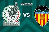 ¿Cuándo y dónde ver México vs Valencia?