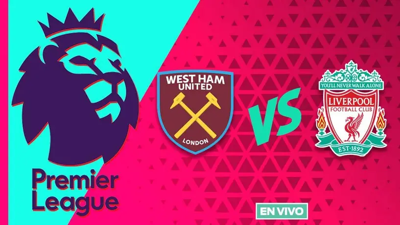 West Ham United vs Liverpool EN VIVO Premier League Jornada 19