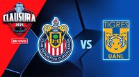 Chivas vs Tigres EN VIVO Liga MX Jornada 3 Clausura 2025
