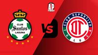 Santos vs Toluca: ¿Dónde y cuándo ver la Jornada 9 de la Liga MX?