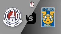 Liga MX: ¿Cuándo y dónde ver el Atlético San Luis vs Tigres?