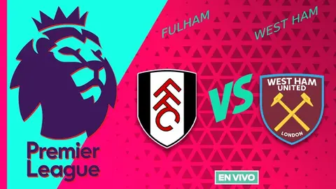 Fulham vs West Ham EN VIVO Premier League Jornada 4