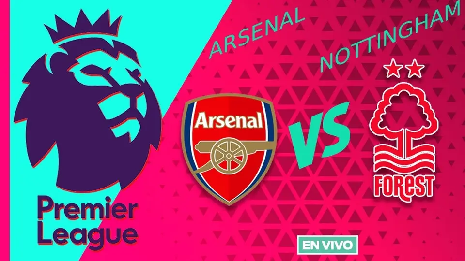 Arsenal vs Nottingham Forest EN VIVO Premier League Jornada 12