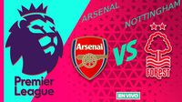 Arsenal vs Nottingham Forest EN VIVO Premier League Jornada 12
