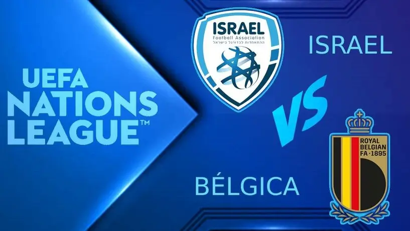 Israel vs Bélgica: ¿Cuándo y dónde ver EN VIVO el partido de la UEFA Nations League?