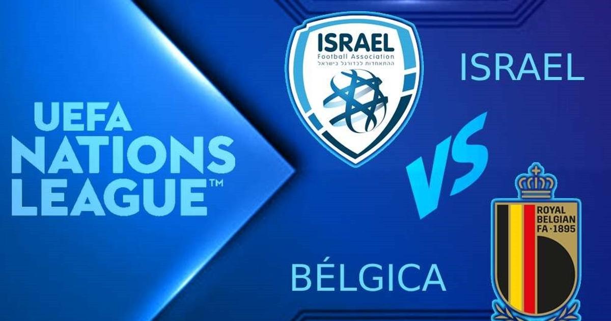 Israel vs Bélgica: ¿Cuándo y dónde ver EN VIVO el partido de la UEFA ...