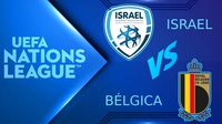 Israel vs Bélgica: ¿Cuándo y dónde ver EN VIVO el partido de la UEFA Nations League?