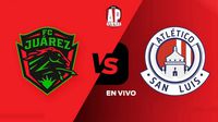 Juárez vs Atlético de San Luis EN VIVO Liga MX Apertura 2024 Jornada 14