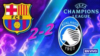Barcelona vs Atalanta EN VIVO Champions League Jornada 8