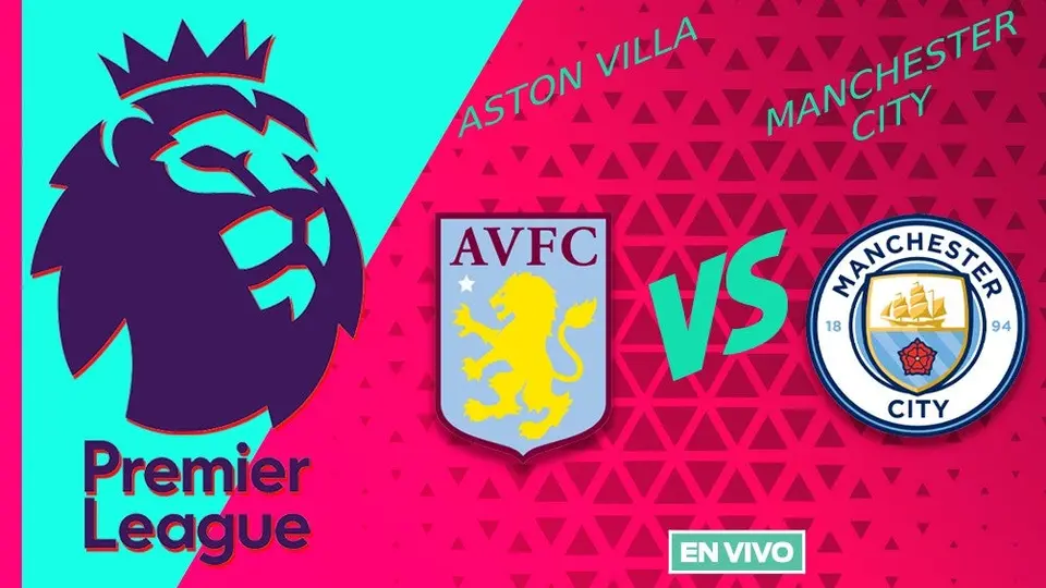 Aston Villa vs Manchester City EN VIVO Premier League Jornada 17