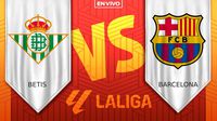 Betis vs Barcelona EN VIVO LaLiga Jornada 16