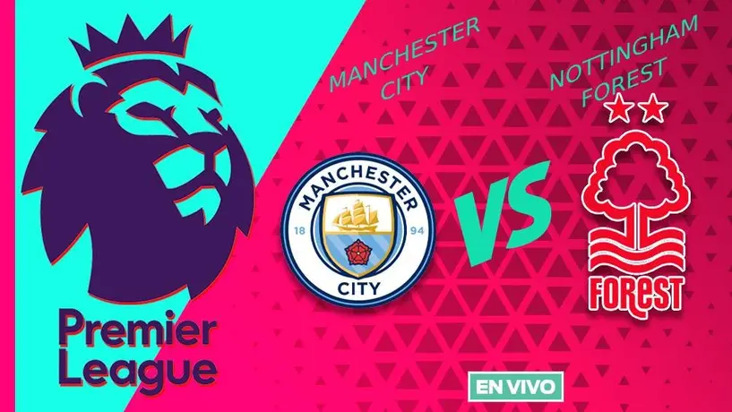 Manchester City vs Nottingham Forest EN VIVO Premier League Jornada 14