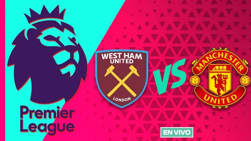 West Ham vs Manchester United EN VIVO Premier League Jornada 9