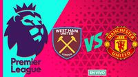 West Ham vs Manchester United EN VIVO Premier League Jornada 9