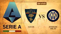 Lecce vs Inter de Milan EN VIVO Serie A Jornada 22