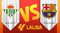 Real Betis vs Barcelona ¿Dónde y a qué hora ver el partido de Liga Española?