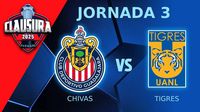 Chivas vs Tigres: ¿Cuándo y por dónde ver la jornada 3 de la Liga MX?
