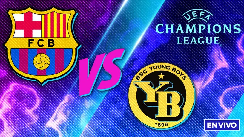 UEFA Champions League: ¿Cuándo y dónde ver EN VIVO el FC Barcelona vs Young Boys?