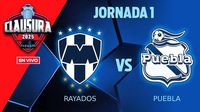 Rayados vs Puebla EN VIVO Liga MX Jornada 1 Clausura 2025