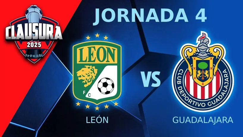 León vs Chivas: ¿Cuándo y dónde ver el duelo de la Jornada 4 del Clausura 2025?
