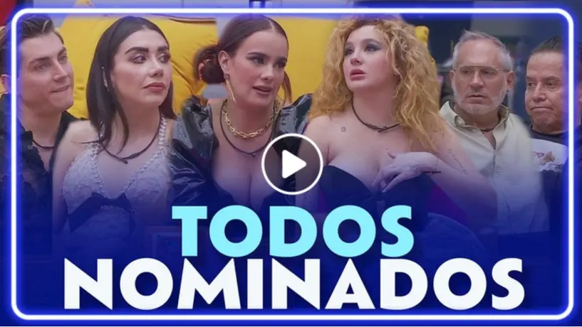 La Casa de los Famosos: Todos los habitantes están nominados