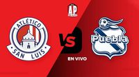 Atlético San Luis vs Puebla EN VIVO Liga MX Apertura 2024 Jornada 15
