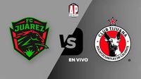 FC Juárez vs Tijuana EN VIVO Liga MX Apertura 2024 Jornada 16