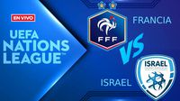 Francia vs Israel UEFA Nations League EN VIVO Jornada 5