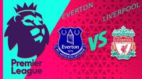 Premier League: ¿Cuándo y dónde ver Everton vs Liverpool?