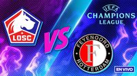 Lille vs Feyenoord EN VIVO Champions League Jornada 8