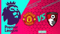 Manchester United vs Bornemouth EN VIVO Premier League Jornada 17