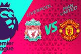 Premier League: ¿Cuándo y dónde ver Liverpool vs Manchester United?