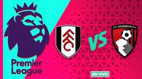 Fulham vs Bournemouth EN VIVO Premier League Jornada 19