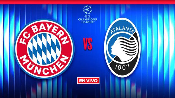 Bayern Munich vs Atalanta UEFA Champions League Octavos de Final Vuelta