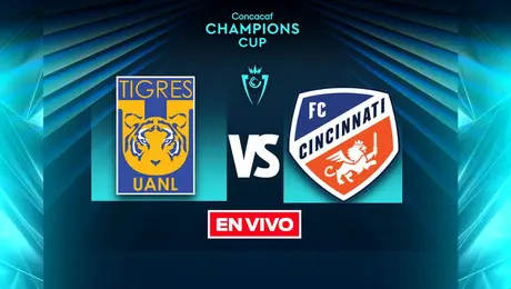 Tigres vs Cincinnati Concacaf Champions Cup Octavos de Final Vuelta