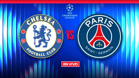 Chelsea vs Paris Saint-Germain UEFA Champions League Octavos de Final Vuelta